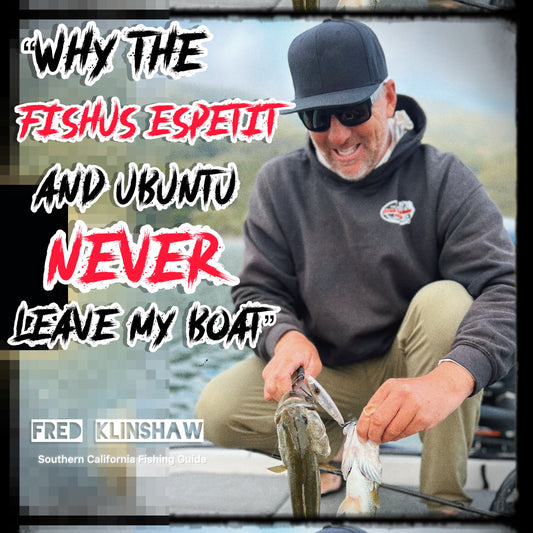 Why Fishus Espetit and Ubuntu Are Trusted by Southern California Fishing Guide Fred Klinshaw